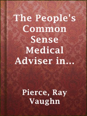 cover image of The People's Common Sense Medical Adviser in Plain English